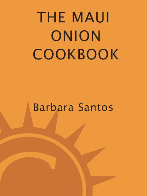 Cover image for book The Maui Onion Cookbook