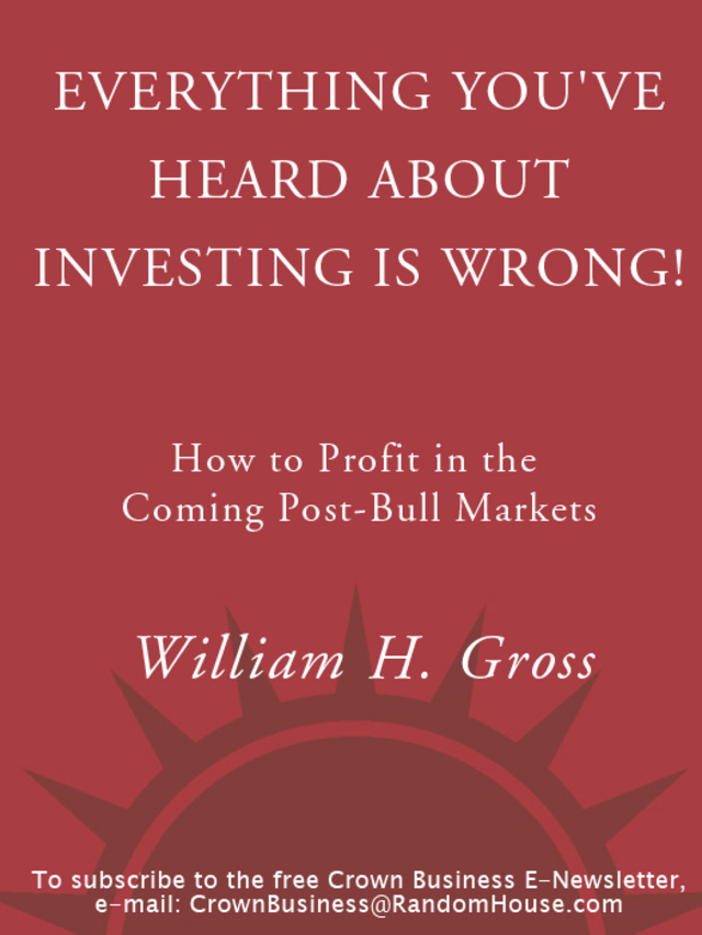 Everything You've Heard About Investing Is Wrong!