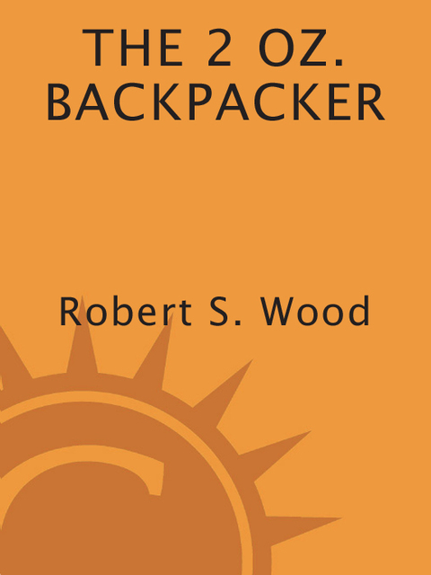 Cover image for book The 2 Oz. Backpacker