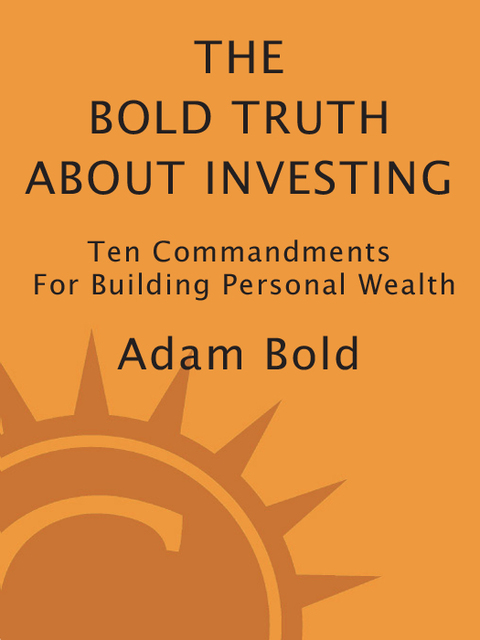 Cover image for book The Bold Truth about Investing