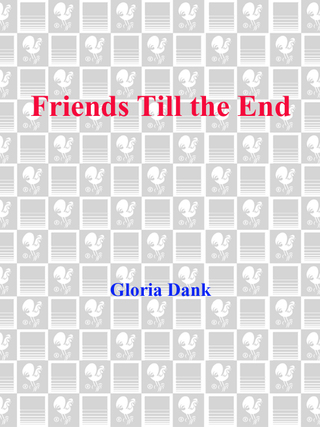 FRIENDS TILL THE END