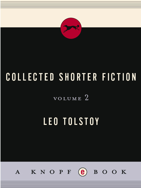Cover image for book Collected Shorter Fiction of Leo Tolstoy, Volume II