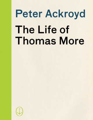 The Life of Thomas More