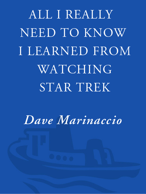 Cover image for book All I Really Need to Know I Learned from Watching Star Trek