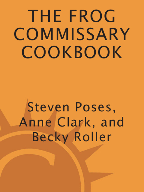 Cover image for book The Frog Commissary Cookbook