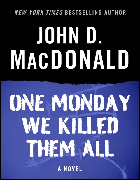 Cover image for book One Monday We Killed Them All