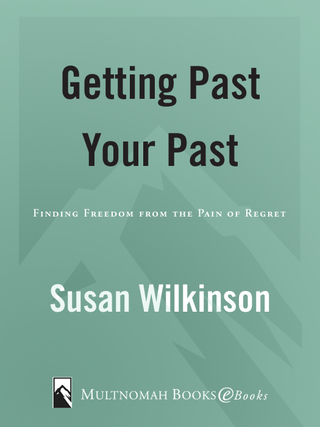 Getting Past Your Past