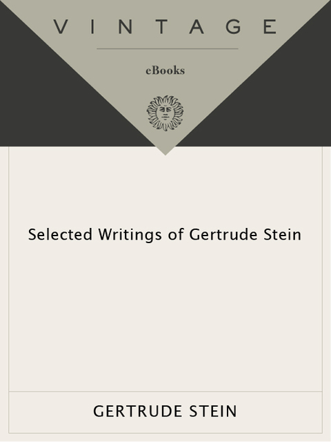 Selected Writings Of Gertrude Stein
