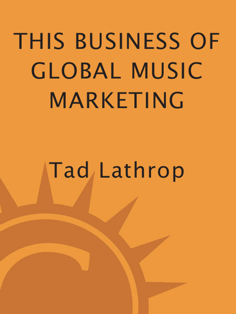 Cover image for book This Business of Global Music Marketing