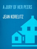A Jury of Her Peers - Jean Hanff Korelitz