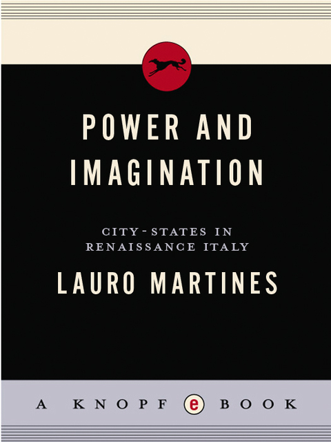 Power And Imagination City States In Renaissance Italy