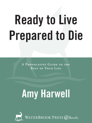 Ready to Live, Prepared to Die