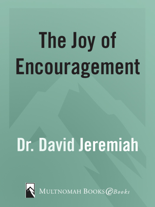 The Joy of Encouragement