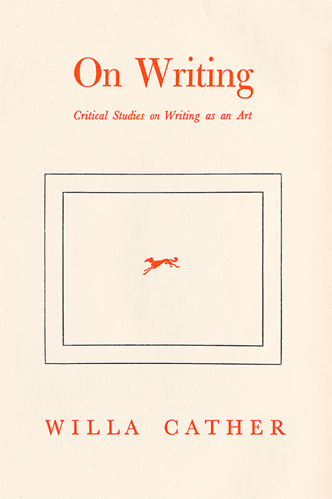 Cover image for book Willa Cather On Writing