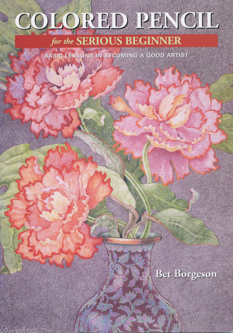 Cover image for book Colored Pencil for the Serious Beginner