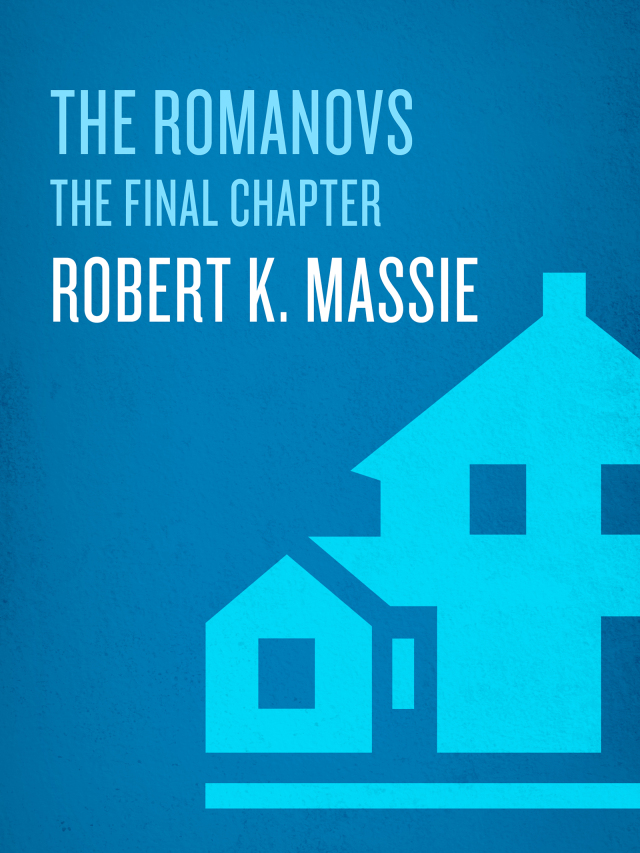 The Romanovs: The Final Chapter