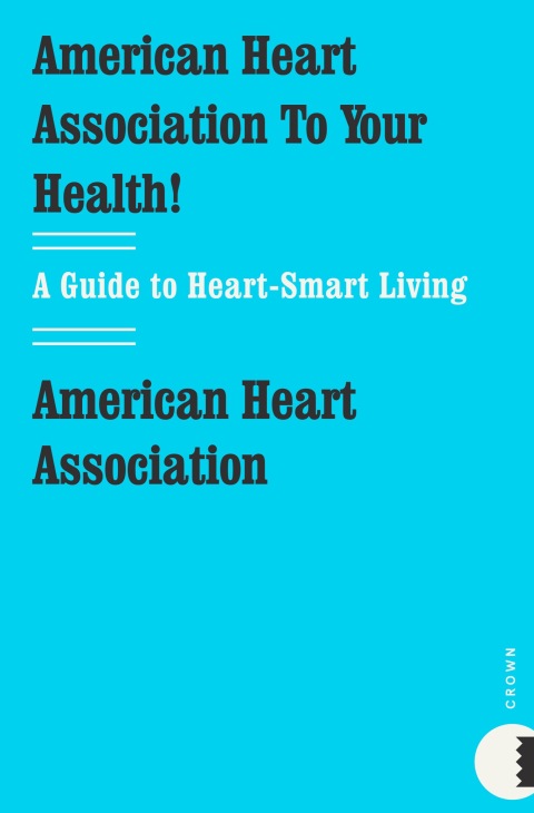 Cover image for book American Heart Association To Your Health!