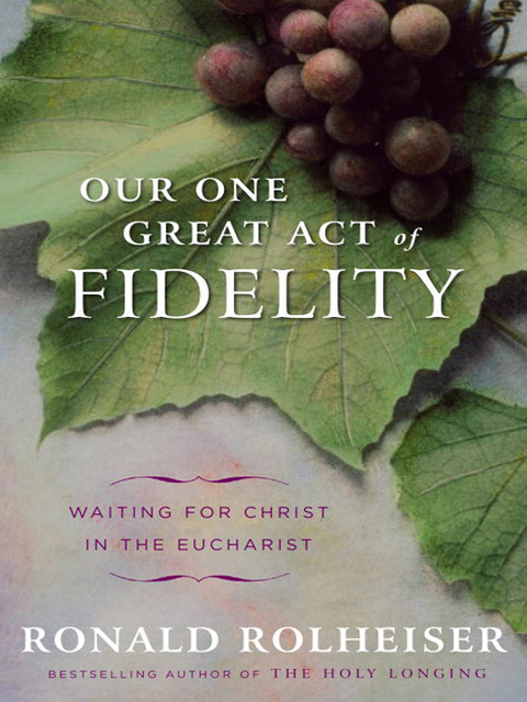 Cover image for book Our One Great Act of Fidelity