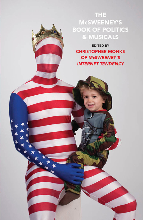 Cover image for book The McSweeney's Book of Politics and Musicals