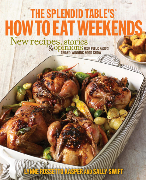 Cover image for book The Splendid Table's How to Eat Weekends