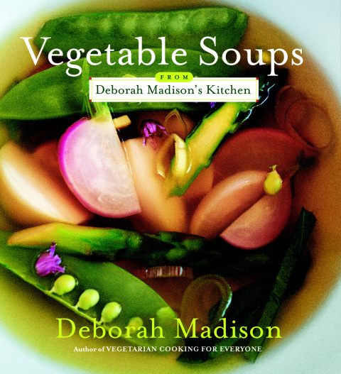 Cover image for book Vegetable Soups from Deborah Madison's Kitchen