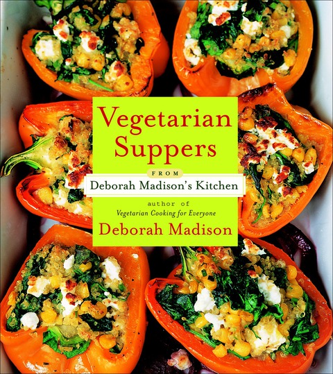 Cover image for book Vegetarian Suppers from Deborah Madison's Kitchen