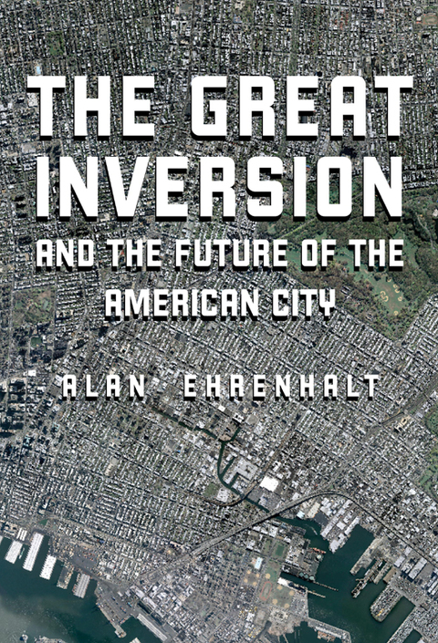 Cover image for book The Great Inversion and the Future of the American City