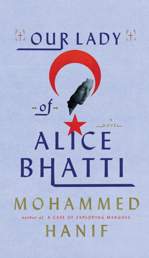 Cover image for book Our Lady of Alice Bhatti