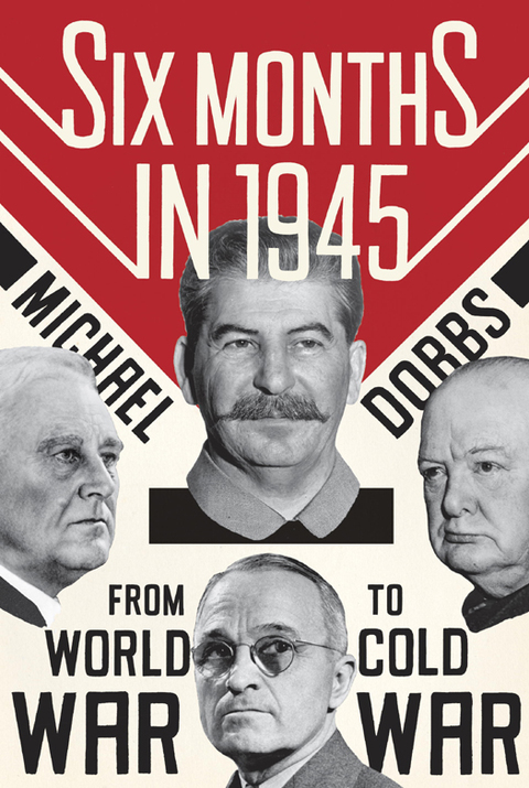Cover image for book Six Months in 1945