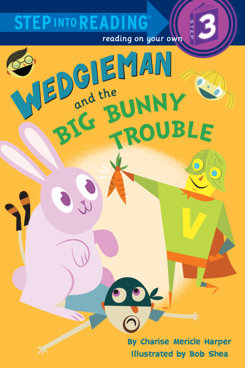 Cover image for book Wedgieman and the Big Bunny Trouble
