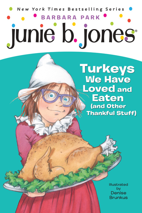 Cover image for book Junie B. Jones #28: Turkeys We Have Loved and Eaten (and Other Thankful Stuff)