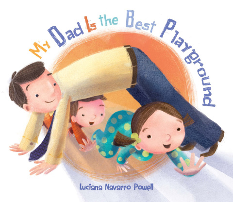 Cover image for book My Dad Is the Best Playground