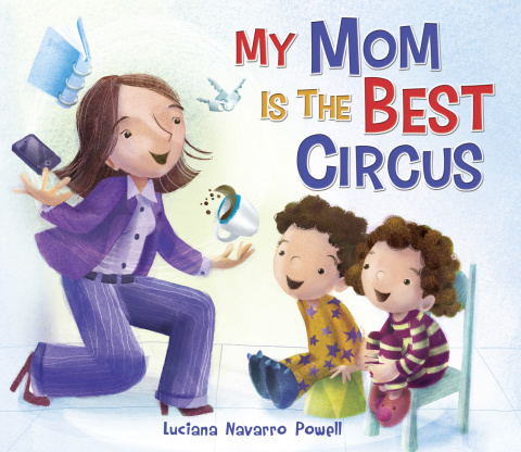 Cover image for book My Mom Is the Best Circus