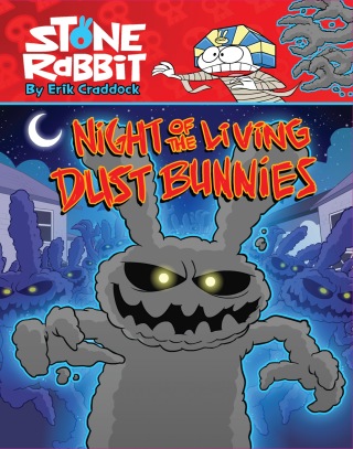 Stone Rabbit #6: Night of the Living Dust Bunnies