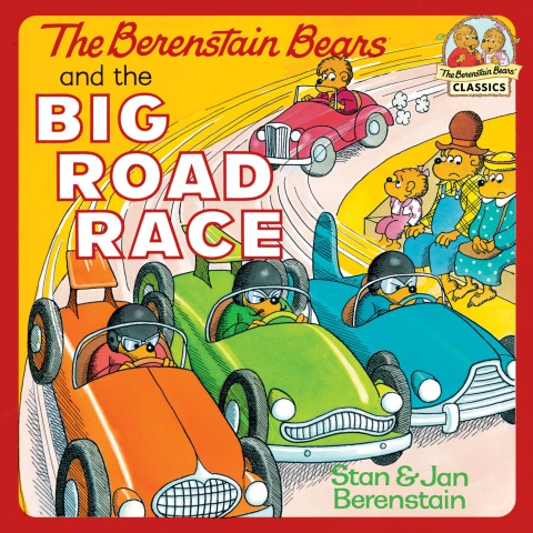 Cover image for book The Berenstain Bears and the Big Road Race