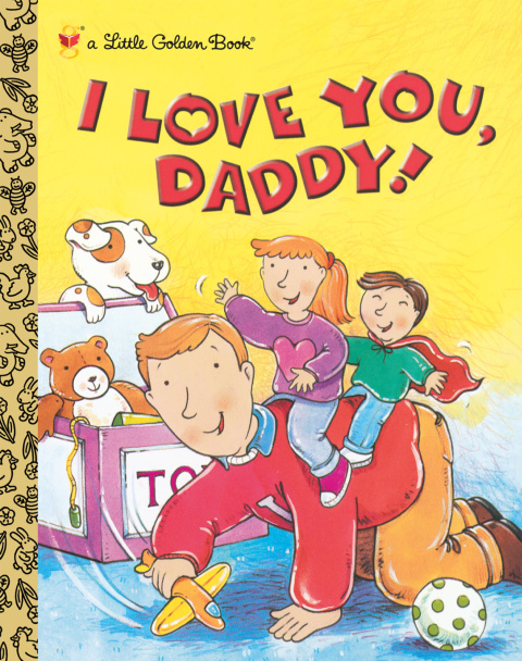 Cover image for book I Love You, Daddy!