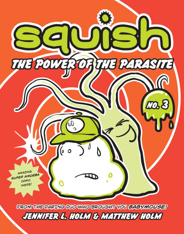 Squish #3: The Power of the Parasite
