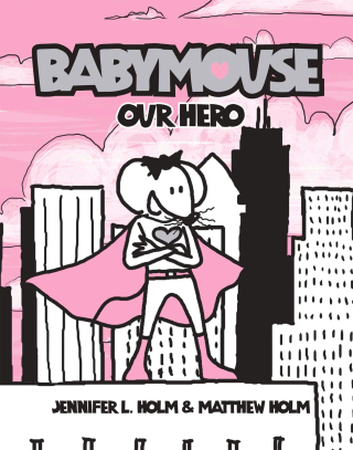 Babymouse #2: Our Hero
