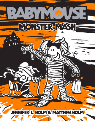 Babymouse #9: Monster Mash