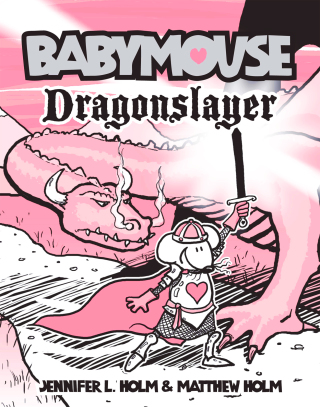 Babymouse #11: Dragonslayer