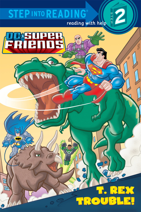 Cover image for book T. Rex Trouble! (DC Super Friends)