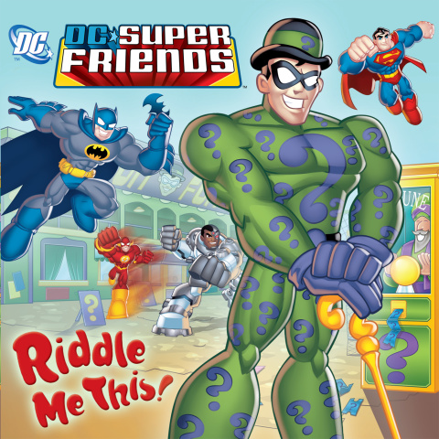 Cover image for book Riddle Me This! (DC Super Friends)