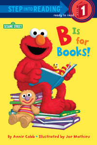 B is for Books! (Sesame Street) | 9780679864462, 9780307979810 ...