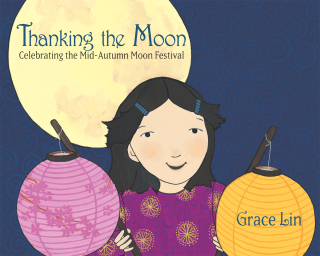 Thanking the Moon: Celebrating the Mid-Autumn Moon Festival