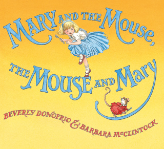 Mary and the Mouse, The Mouse and Mary