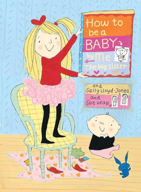 Cover image for book How to Be a Baby . . . by Me, the Big Sister