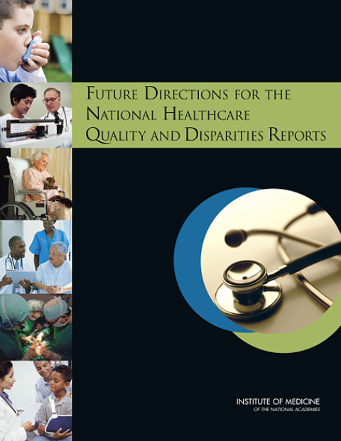 Cover image for book Future Directions for the National Healthcare Quality and Disparities Reports