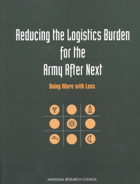 Cover image for book Reducing the Logistics Burden for the Army After Next