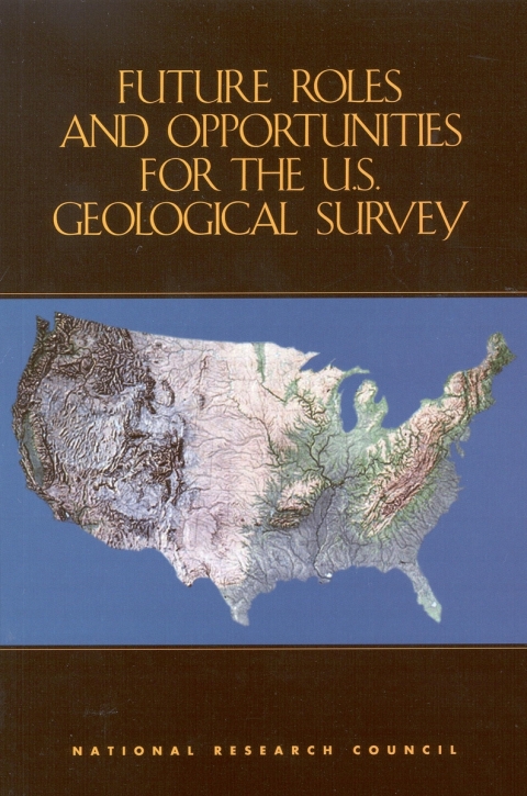 Cover image for book Future Roles and Opportunities for the U.S. Geological Survey