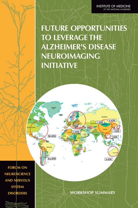 Cover image for book Future Opportunities to Leverage the Alzheimer's Disease Neuroimaging Initiative